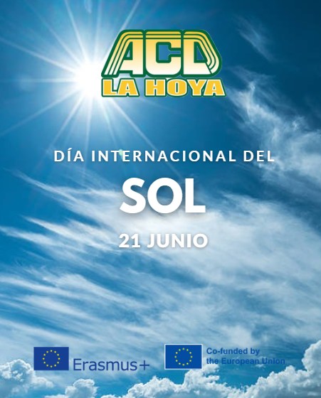 Puede ser una imagen de texto que dice "ACD LA HOY DÍA INTERNACIONAL DEL SOL 21 JUNIO Erasmus+ Co-funded by the theEuropean.Uni uropean.U"