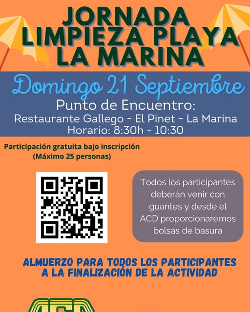 Puede ser una imagen de texto que dice "JORNADA LIMPIEZAPL PLAYA LA MARINA Domingo 21 Septiembre Punto de Encuentro: Restaurante Gallego- Ει Pinet La Marina Horario: 8:30h 10:30 Participación gratuita bajo inscripción (Máximo 25 personas) Todos los participantes deberán venir con guantesy y desde el ACD proporcionaremos bolsas de basura ALMUERZO PARA TODOS LOS PARTICIPAN ANTES A LA FINALIZACION DE LA ACTIVIDAD"