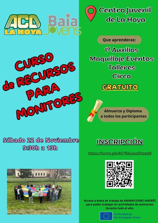 Puede ser una imagen de texto que dice "ACD Baja ovens Baia LA ΑHΟΎ CentroJuvenil Centro Juvenil de La Hoya Que aprenderas: 19 Auxilios Maquillaje Eventos Talleres Circo de RECURSOS CURSO PARA MONITORES GRATUITO Almuerzo y Diploma a todos los participantes Sábado 22 de Noviembre 9:30h a 13h INSCRIPCIÓN https:/fromsgler/7FRkLevxDVoo Acceso bolsa de trabajo de ANIMACIONES ANDRÉS para poder trabajar actividades de animación durante todo año. Co-funded by the European Union"