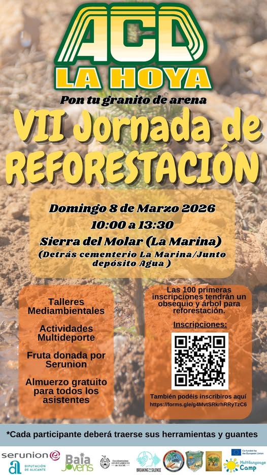 Puede ser una imagen de loris perezoso, árbol y texto que dice "ACD LA HOYA Pon tu granitode granit arena VII Jornada de REFORESTACION Domingo 8 de Marzo 2026 10:00 a a13:30 Sierra del Mol Molar (La Marina) (Detrás cementerio La Marina/Junto Junto depósito Agua ) Talleres Mediambientales Las 100 primeras inscripcionestendránun tendránun un obsequioyárbol para reforestación. Actividades Multideporte Inscripciones: Fruta donada por Serunion Almuerzo gratuito para todos los asistentes Tambienpodéisinscribirosaqui También podéis inscribiros aquí https://forms. https: https://ms.leglaSRkhRRyTC Uforms gle/g4MvtSRk hRRyTzC6 *Cada participante deberá traerse sus herramientas y guantes serunion ብ DIPUTACION Bafa Jovens LoGralas 스랑바! BЛ6ИИ3EBU Camp"