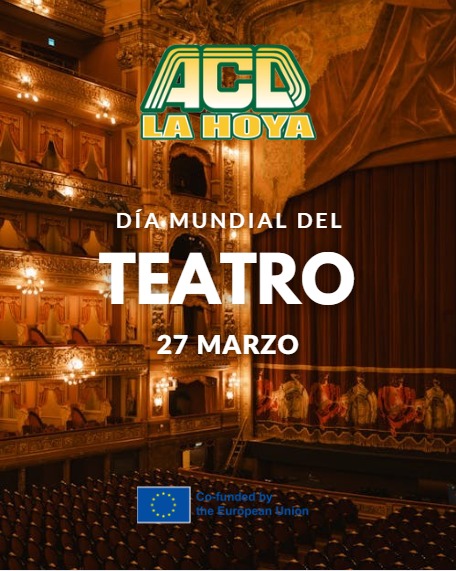 Puede ser una imagen de texto que dice "ACD AOTIAHOYA ግች LA HOYA DÍAMUNDIAL DEL TEATRO POTHE 間裂 27 MARZO 3"