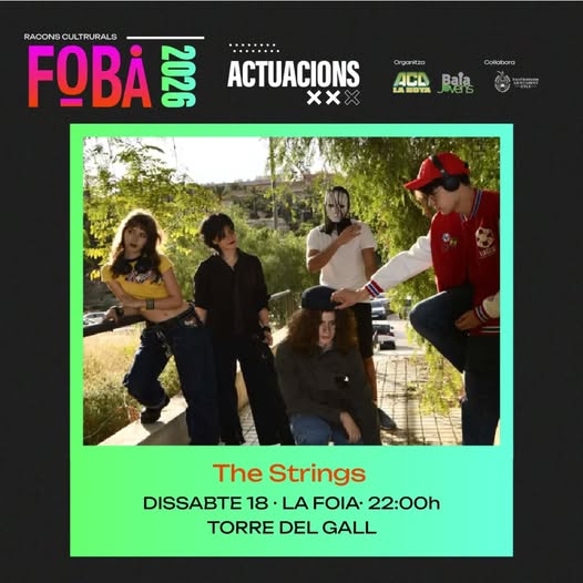 Puede ser una imagen de texto que dice "RACONS RACONSCULTRURALS CUL LTRURALS FOBAN 202 ACTUACIONS Xx Organiana ACL LANOYA Colicbara Bala oers The Strings DISSABTE 18 LA FOIA ２2:00h TORRE DEL GALL"