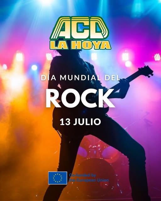 Puede ser una imagen de instrumento musical y texto que dice "ACD LA HOYA DÍA MUNDIAL DEL ROCK 13 JULIO Co-fundedby l European theEuropeanUnion I"